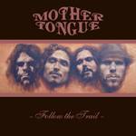 Mother Tongue : Follow the Trail